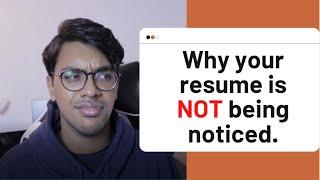 Why your resume is NOT being noticed (and 5 tips on how to change this).