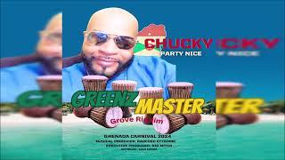 Chucky - Party Nice {Grenada} {Soca 2024}