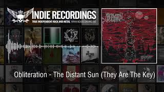 Obliteration - The Distant Sun (They Are The Key)