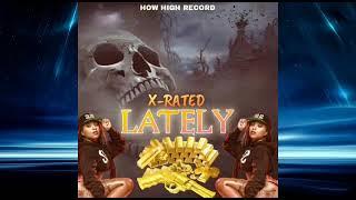 X-rate  "Lately"