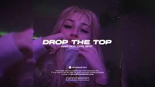 FREE | (HARD!) IANN DIOR TYPE BEAT "DROP THE TOP"