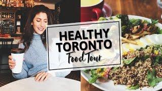 HEALTHY Food Tour | Toronto