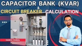 Capacitor Bank and its Circuit Breaker size calculation