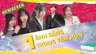 Ánh sáng trong tâm hồn tập 1 | Newseven