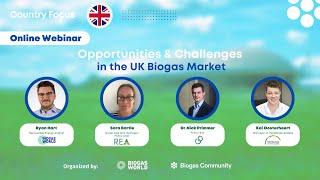 Opportunities and Challenges of UK Biogas and biomethane Market
