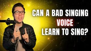Can a BAD VOICE learn to sing? | Singing Classes for Beginners Ep. 123