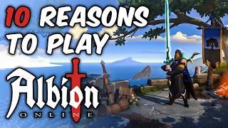 Top 10 REASONS You Need To Play Albion Online In 2024!