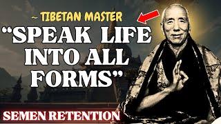 Semen Retention: Tibetan Master on The Vital Fluid, Divine Genius, Old Age and Tips (1924)