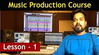 Music Production Course In Hindi - Lesson 1 || Musical Guruji