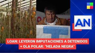 LOAN: Leyeron imputaciones a detenidos + Ola polar:"Helada Negra"#AméricaNoticias| Programa(16/7/24)