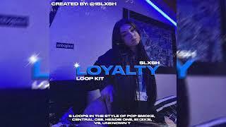 (FREE) MELODIC DRILL SAMPLE PACK “LOYALTY” 2022 (Vocal, 808 Melo, Pop Smoke) - SLXSH