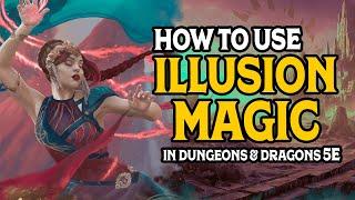 How to Use Illusion Magic in D&D 5e