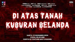 DI ATAS TANAH KUBURAN BELANDA | I KNOW YOU