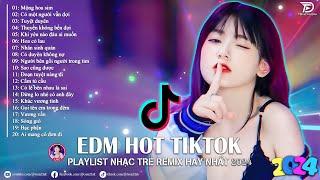 Mộng Hoa Sim  Top 20 Bản Nhạc Trẻ Remix Hay Nhất Hiện Nay - EDM Hot TikTok 2024
