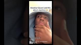 Brooklyn Queen said this about Jaycinco