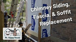 Chimney Siding, Fascia, & Soffit Replacement | Mr  Happy House