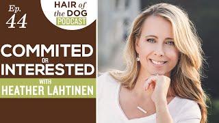 Committed or Interested with Heather Lahtinen - Pet Photography Business / HOD Podcast
