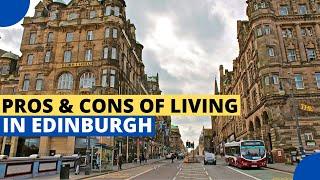 Pros and Cons of Living in Edinburgh