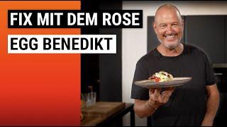 Fix mit dem Rose: wenn’s schnell gehen muss – Egg Benedict, ein amerikanischer Frühstückstraum 