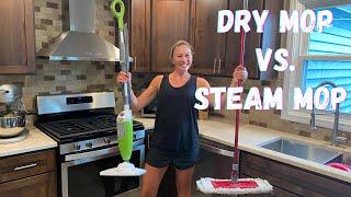 DRY MOP VS. STEAM MOP - WHICH IS BETTER FOR CLEANING YOUR FLOORS?