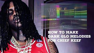 How To Make A Dark Glo Melody For Chief Keef - Fl Studio 20 #chiefkeef #chiefkeeftypebeat #flstudio