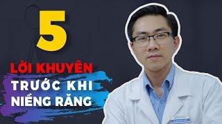 5 Lời Khuyên Cần Nhớ Trước Khi Niềng Răng || Nam Bui Vinalign