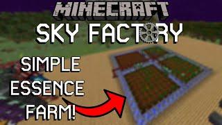 Best Essence Farm for Minecraft SkyFactory 4!