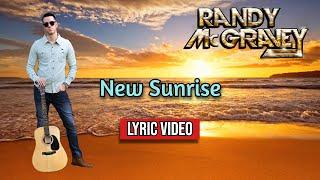 New Sunrise - Official Lyric Video (Randy McGravey)