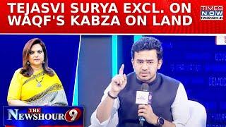 Exclusive: BJP MP Tejasvi Surya  On Waqf's Kabza On 15,000 Acres Farmland In Karnataka| Newshour