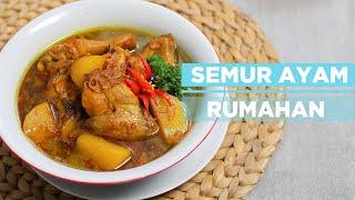 SEMUR AYAM RUMAHAN