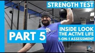 Press Test | INSIDE LOOK: Active Life 1-on-1 Assessment: Part 5