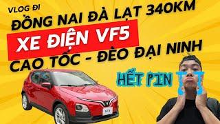 VLog Xe Ô Tô Điện Vinfast VF5 Đi Đà Lạt chặng 340 Km | Phần 1