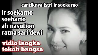 VIDIO LANGKA ‼️SOEKARNO SOEHARTO AH NASUTION DN AIDIT DAN  RATNA SARI DEWI SOEKARNO