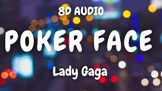 (8D AUDIO) Lady Gaga - Poker Face