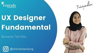 INIXPEDIA - UX Designer Fundamental