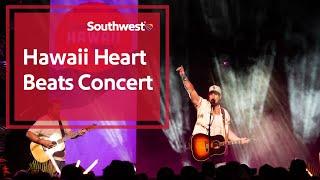 Hawaii Heart Beats Concert | Southwest Airlines