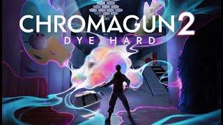 Chroma gun 2 Dye Hard new demo full