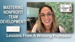 Mastering Nonprofit Team Development: Insights from a Winning Professor!