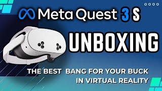 Meta Quest 3S Unboxing | The Best VR Device For Your Wallet