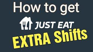 How to get EXTRA Shifts on Just Eat App