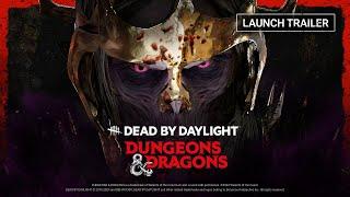 Dead by Daylight | Dungeons & Dragons | Launch Trailer