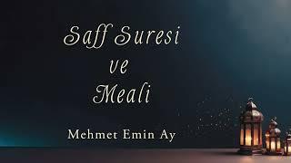 Saff Suresi ve Meali - Mehmet Emin Ay