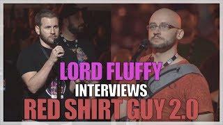 Red Shirt Guy 2.0 Interview with Lord Fluffy