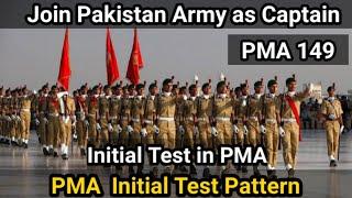 Join Pakistan Army as Captain | Initial Test in PMA | PMA 149 | Initial Test Pattern in PMA