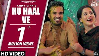 Hu Haal Ve | Teshan | Ammy Virk | Gurlej Akhtar | Happy Raikoti | Diljott