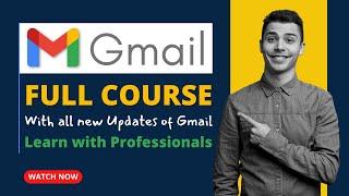 Gmail Full Course 2024 | What is Gmail? | Gmail Tutorial 2024 | How to learn Gmail?