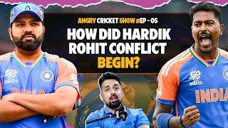 ANGRY CRICKET SHOW EP 05: KAHA SE SHURU HUA ROHIT HARDIK KE BEECH VIVAD?