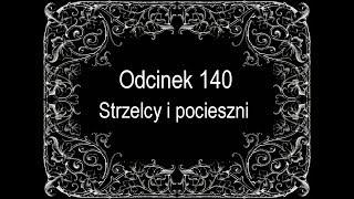 Historia powszechna opracowana przez SATYRYKON - 140 Strzelcy i pocieszni