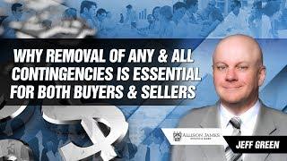 Why Removal of Any and All Contingencies is Essential for both Buyers and Sellers