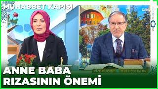 Anne Baba Rızası Olmadan Ölene Cennette Yeri Yok | Prof. Dr. Mustafa Karataş ile Muhabbet Kapısı